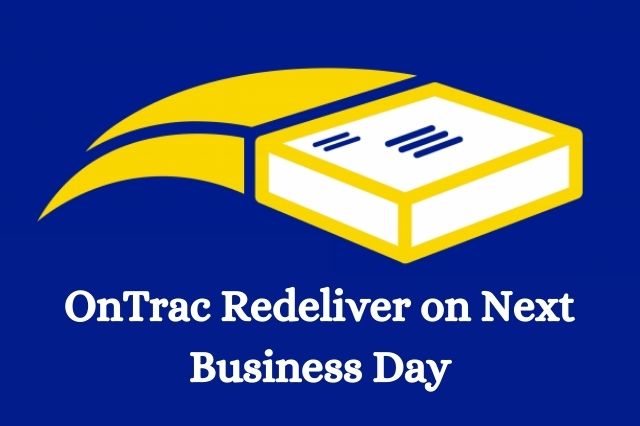 OnTrac Redeliver on Next Business Day
