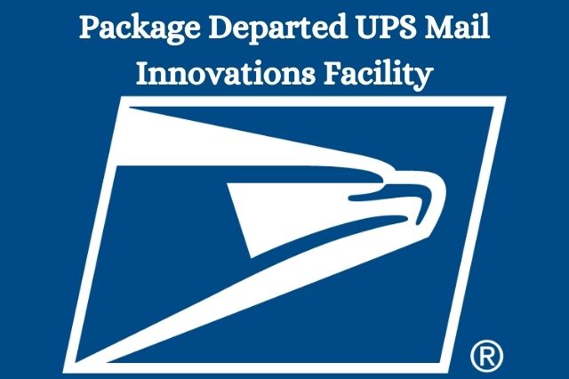 Package Departed UPS Mail Innovations Facility