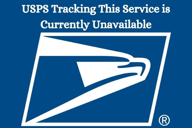 USPS Tracking This Service is Currently Unavailable