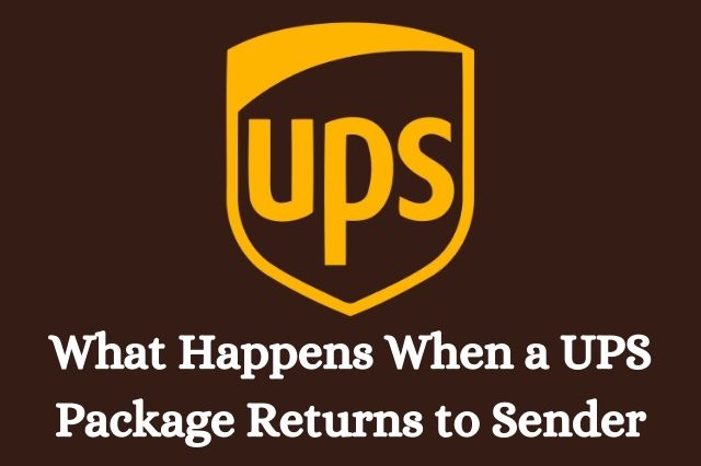 What Happens When a UPS Package Returns to Sender