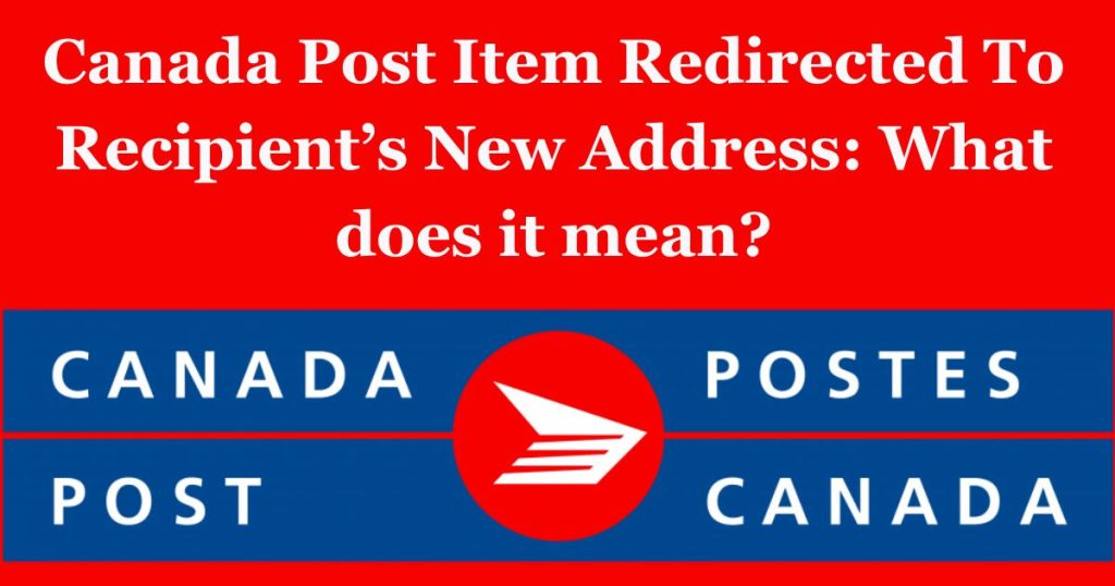 Canada Post Item Redirected To Recipient’s New Address