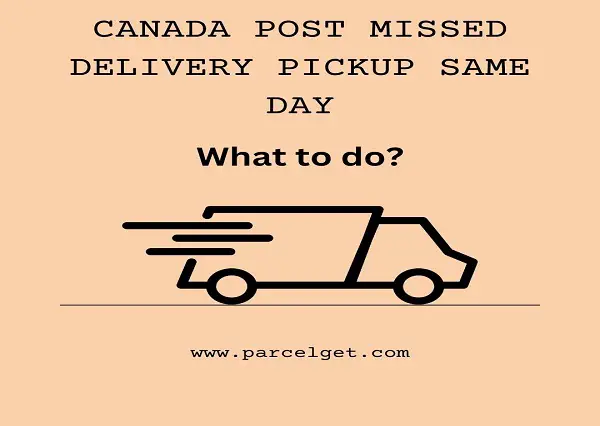 Canada Post Missed Delivery Pickup Same Day