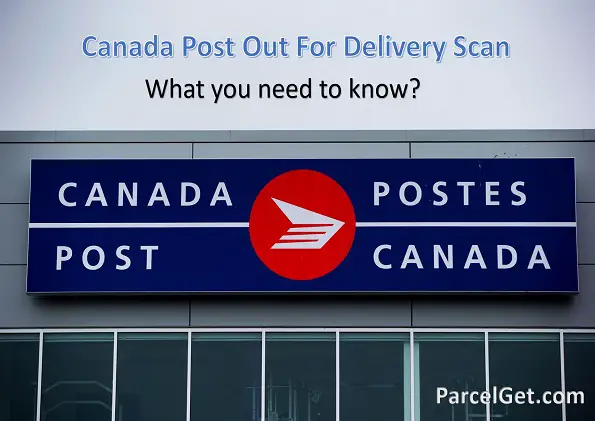 Canada Post Out For Delivery Scan