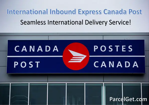International Inbound Express Canada Post